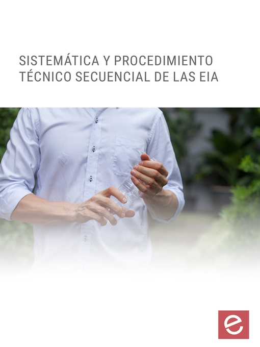 Title details for Sistemática y procedimiento técnico secuencial  de las EIA by Alberto Jiménez Madrid - Available